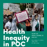 A green background frames a photo of protestors fighting for equality for POC in health settings. Its titled Health Inequity in POC. on November 15, 2023
